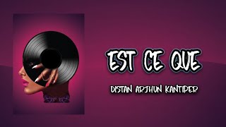 EST CE QUE _ Arjhun Kantiper Remix ( Raditya Sound )