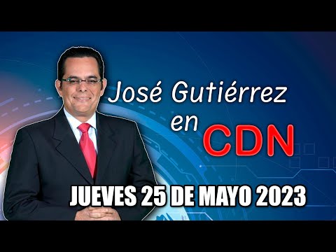 JOSÉ GUTIÉRREZ EN CDN - 25 DE MAYO 2023