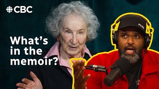 How Margaret Atwoods Memoir Changes The Way We See Her Books