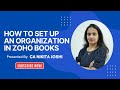 How to Set Up an Organization in Zoho Books (Hindi Tutorial) #zohobooks #cloudaccounting #tutorial
