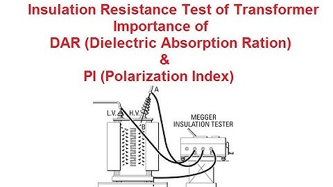 Insulation Resistance Test of Transformer|| DAR ( Dielectric Absorption Ratio) and PI