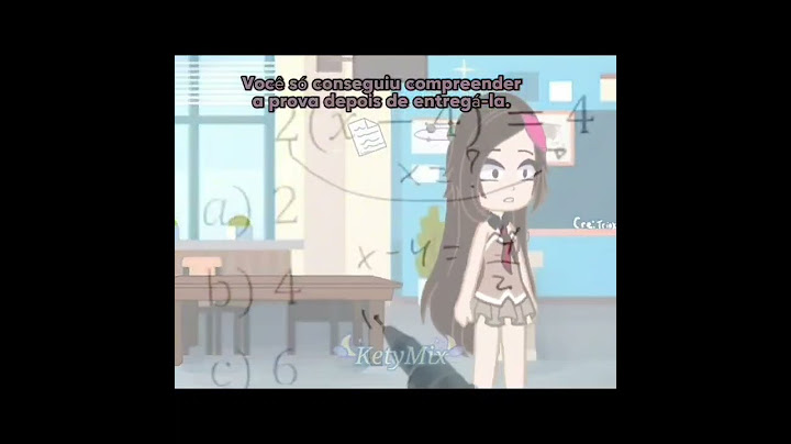 Você só conseguiu compreender a prova depois de entregá-la. #gacha #viralshorts