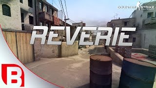 CS:GO - Reverie