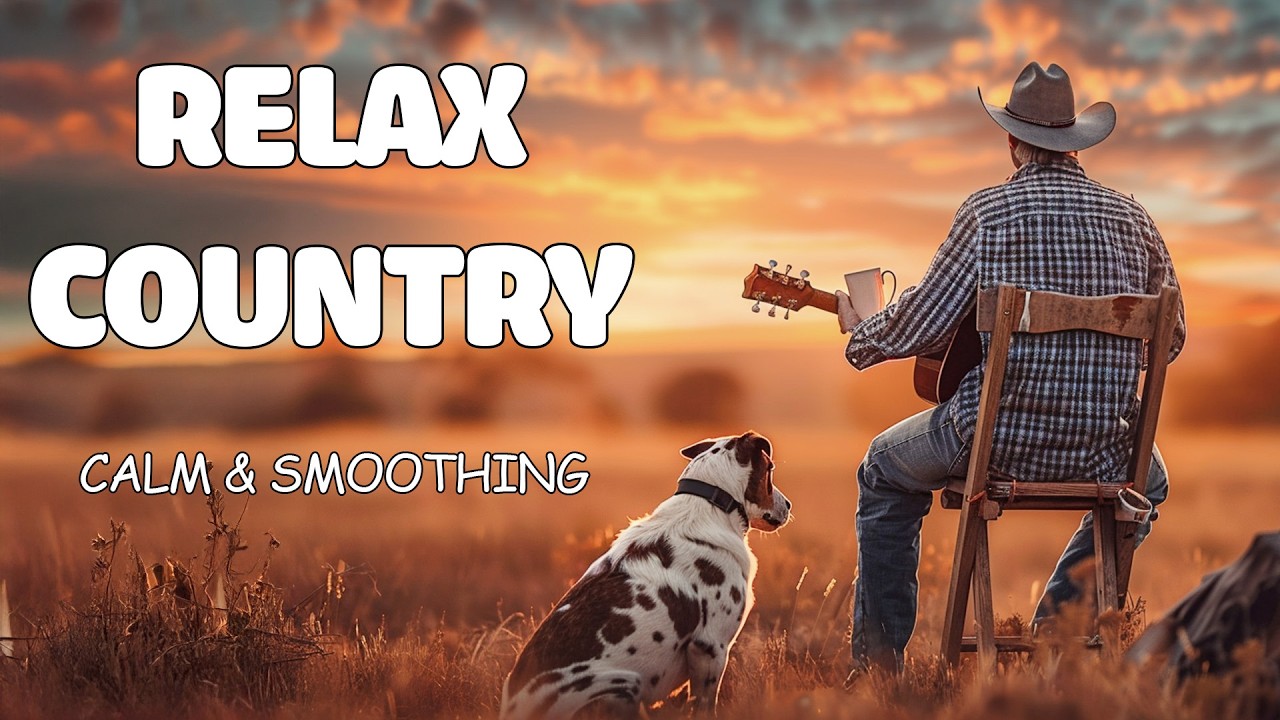 【Country Relax 171】Timeless Country Memories – Songs From The Fields
