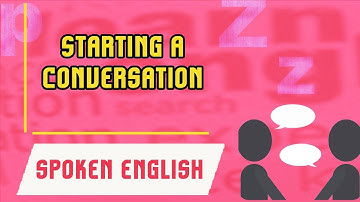 Learn Spoken English | Starting a conversation | How to start a Conversation | Lesson 1