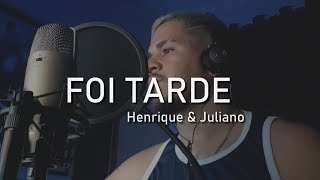 Henrique e Juliano - FOI TARDE - Guia DVD (LETRA + CIFRA + COVER)