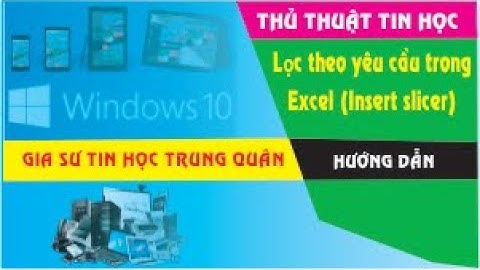 Lọc theo yêu cầu trong Excel - Chức năng Insert slicer
