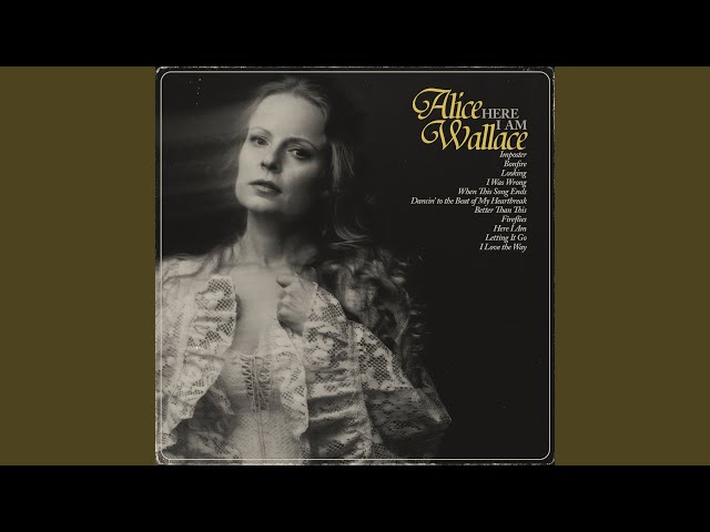 Alice Wallace - When This Song Ends