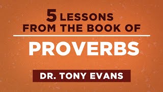 5 Lessons from the Book of Proverbs | Tony Evans #shorts