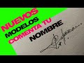 Como realizar tu firma | How to Draw Your Name Signature | modelos de firma 2023