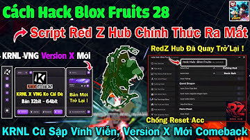 Hot ! KRNL X VNG Bản Mới Bỏ Getkey - Cách Hack Blox Fruits 28 script Red Z Hub Chính Thức Comeback !