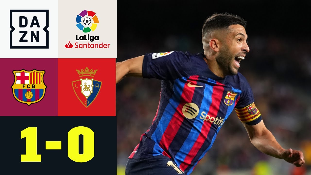 ⁣Jordi Alba schießt Barca zum Meisterschafts-Matchball: FC Barcelona - Osasuna | LaLiga | DAZN