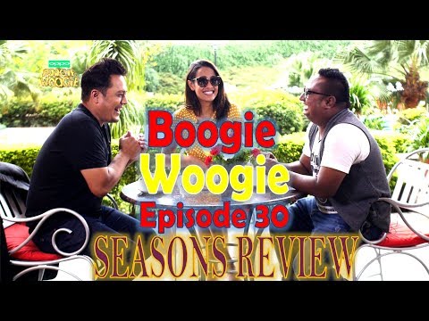 Boogie Woogie | Full Episode 30 | OFFICIAL VIDEO | AP1 HD TELEVISION | SEASONS REVIEW