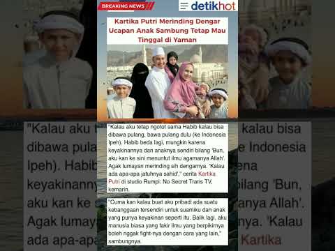 Anak Kartika Putri Tetap Tinggal Di Yaman #artis #netizen #kartikaputri #habibusman #viral #yaman