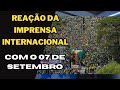 Reação da imprensa INTERNACIONAL com as manifestações a favor do Bolsonaro