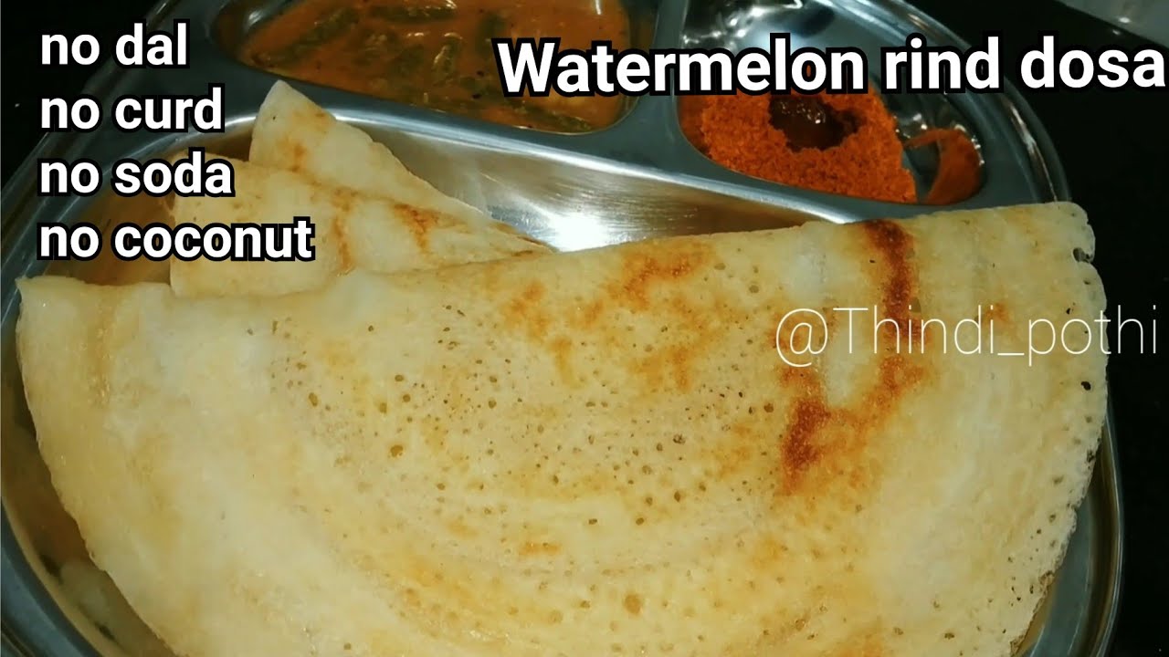 Watermelon rind dosa|no dal, curd,coconut,soda| watermelon peel dosa| watermelon dosa recipe| dosa
