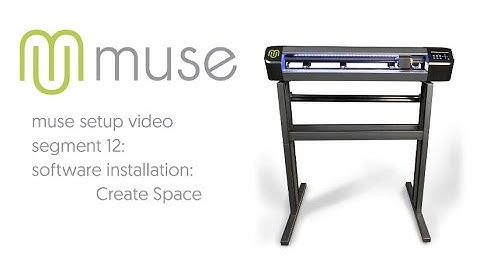 MUSE Setup - PART 12 - Software Installation: Create Space