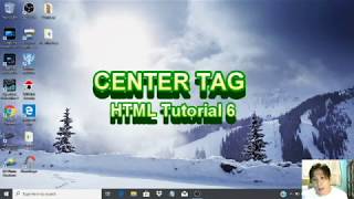 HTML Tutorial 6 Tagalog - CENTER TAGS