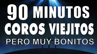 44 Coros pentecostales viejitos pero muy bonitos 🎼 90 Minutos de coritos pentecostales (#2)