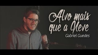 Alvo Mais que a Neve // Gabriel Guedes chords