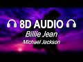 Michael Jackson Billie Jean 8D Audio 