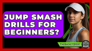 Jump Smash Drills For Beginners? - The Racket Xpert