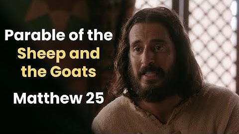 Teaching With The Chosen: Parable of the Sheep and the Goats, Matthew 25:31-46