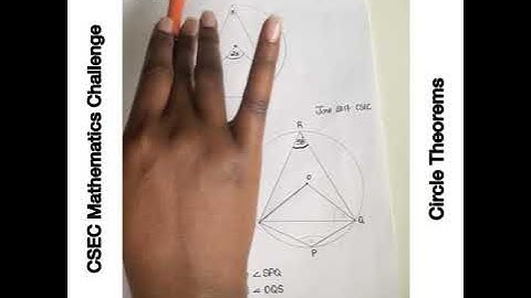 CSEC Mathematics 2024: Circle Theorems practice
