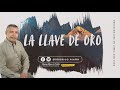 LA LLAVE DE ORO 📺 Domingo/18/Abril/2021 En Línea Con Dios