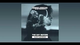 Robert Cristian, Alis Shuka - The Day Before (DJ Alex Yan Remix)