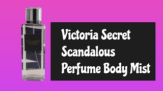 Scandalous Victoria Secret Perfume Body Mist