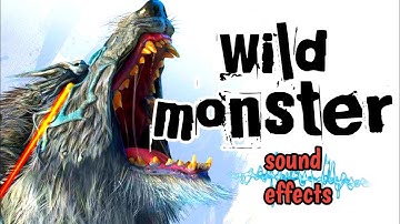 monster growling, wilding, aggressive, roaring sound effects