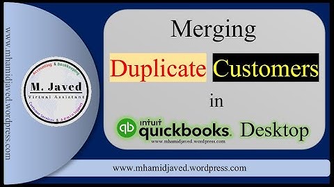 QuickBooks Desktop | Merging Duplicate Customers Accounts