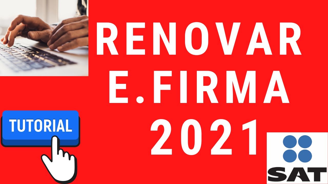💡💯Como renovar firma electrónica del SAT POR INTERNET ✅✅[TUTORIAL 2021] Guía paso a paso