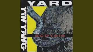 Video thumbnail of "YARD - ECDYSIS"