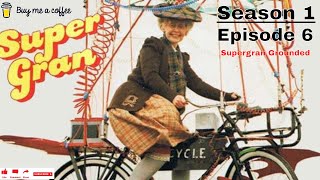 Super Gran (1985) SE1 EP6 - Supergran Grounded
