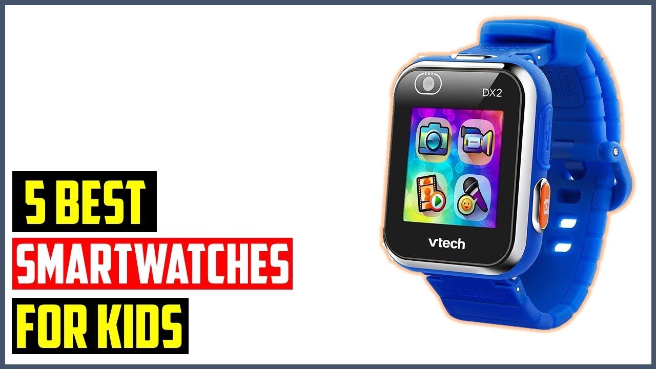 ✅ BEST SMARTWATCHES FOR KIDS in 2024 | Top 5 BEST SMARTWATCHES FOR KIDS