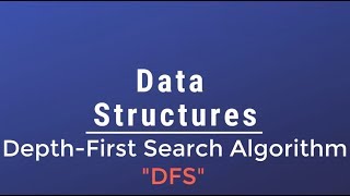 #035 [Data Structures] - Depth First Search Algorithm (DFS)