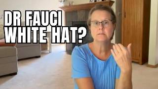Is Dr Fauci a White Hat Spirit Guides Investigate Health System Secrets Wuhan Leak