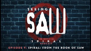 Seeing Saw: The Official Spiral Podcast-Ep9-SPIRAL (w/ Chris Rock, Max Minghella & Marisol Nichols)