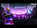 Bunny 77 is live Stream free fire Keyboard and mouse gameplay
