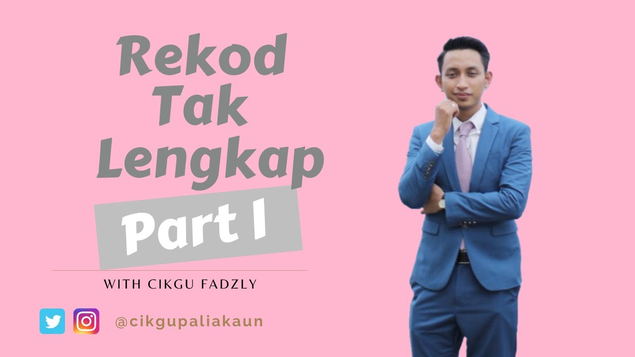 Akaun Tingkatan 5: Rekod Tak Lengkap - Analisis (Part 1)