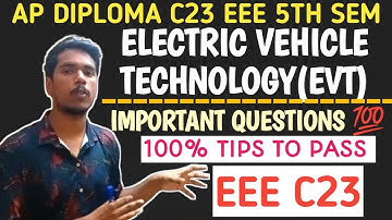 Electric vehicle technology• ap diploma c23 eee 5th sem EVT important questions|
