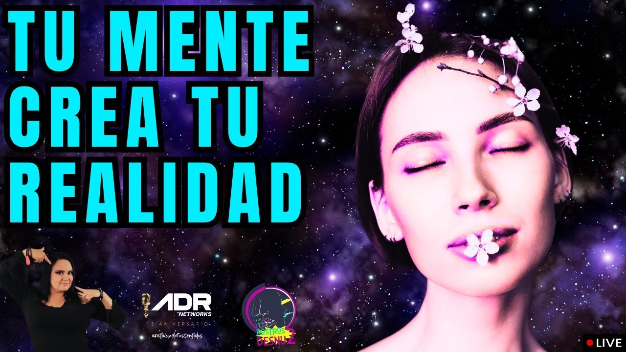 🧠TU MENTE CREA TU REALIDAD - YouTube