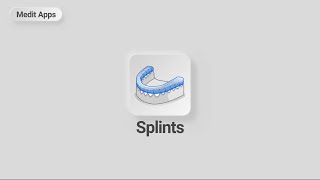 Medit Apps_Splints v1.0.1.48 Auto Creation Workflow