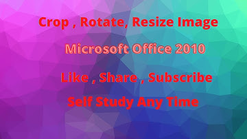 Crop , Rotate , Resize image # Microsoft Office 2010