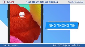Giới thiệu và hướng dẫn cài đặt App Chăm sóc khách hàng – Điện lực miền Bắc – MC DẪN