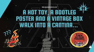 A Hot Toy, Bootleg Poster And A Vintage Box Walk Into A Cantina...