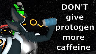 DON'T give protogen more caffeine