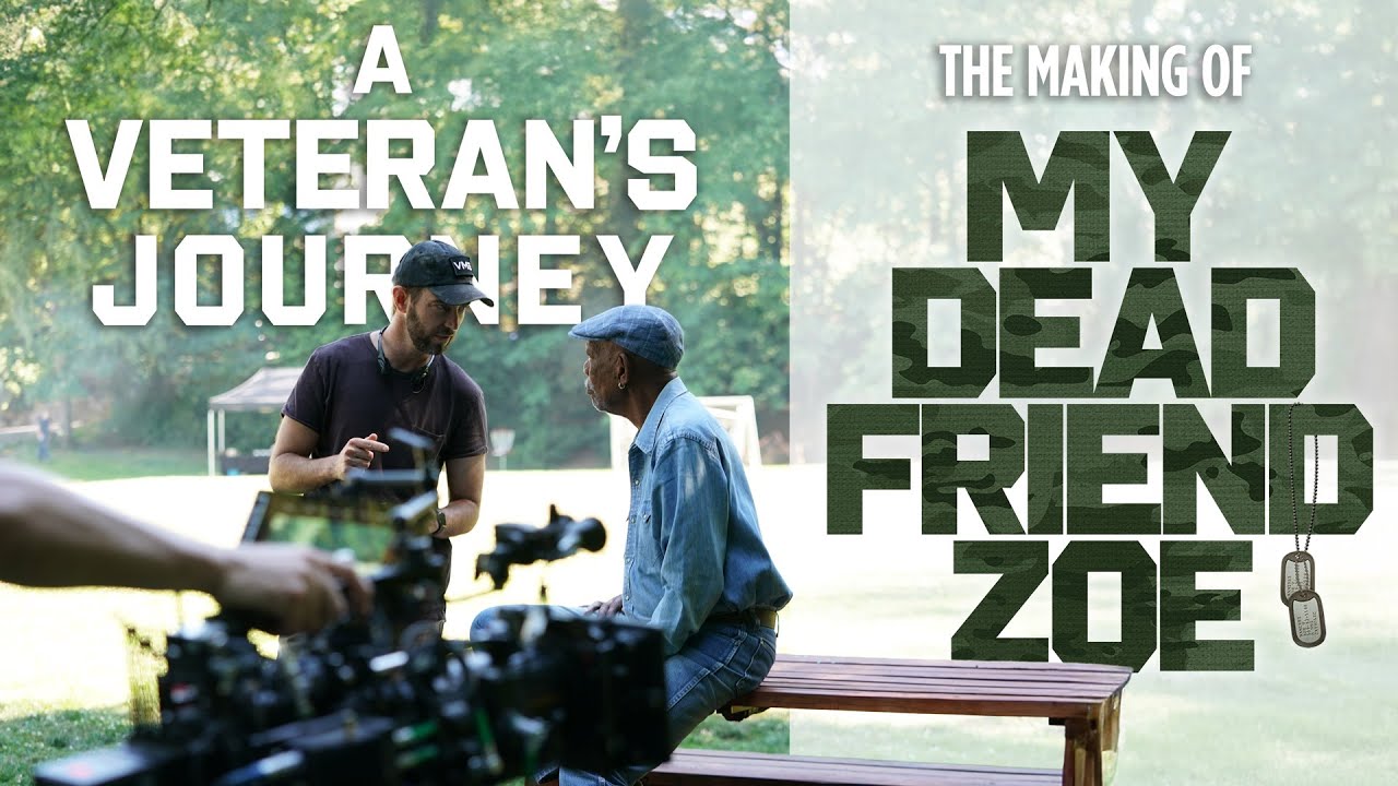 A Veteran's Journey - The Making of MY DEAD FRIEND ZOE